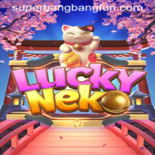 LuckyNeko: Unveiling the Thrills with SuperBangBang